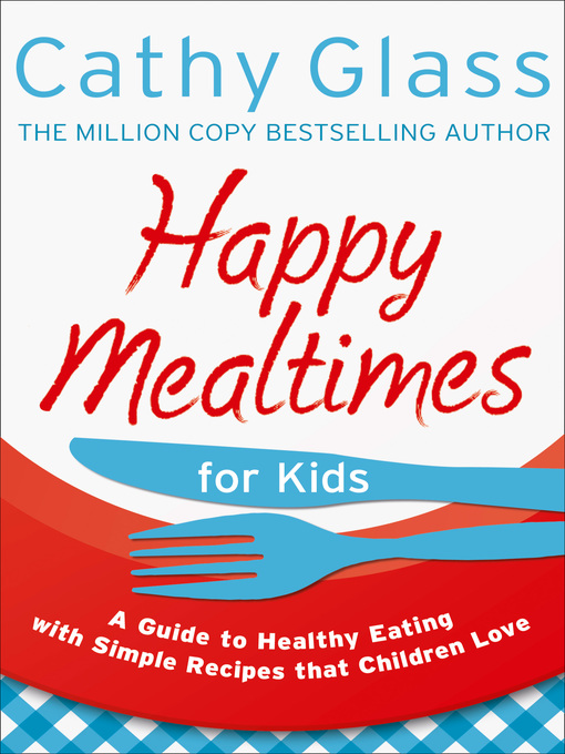 Title details for Happy Mealtimes for Kids by Cathy Glass - Available